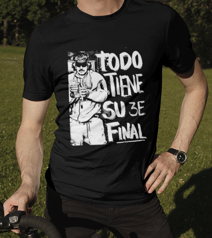 Nicolas Maduro Arrested Todo Tiene Su 3E Final T-Shirt