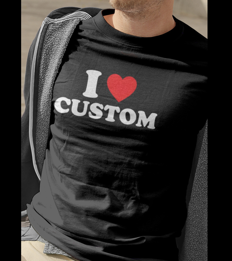 I Love Heart Custom Valentines Day T-Shirt