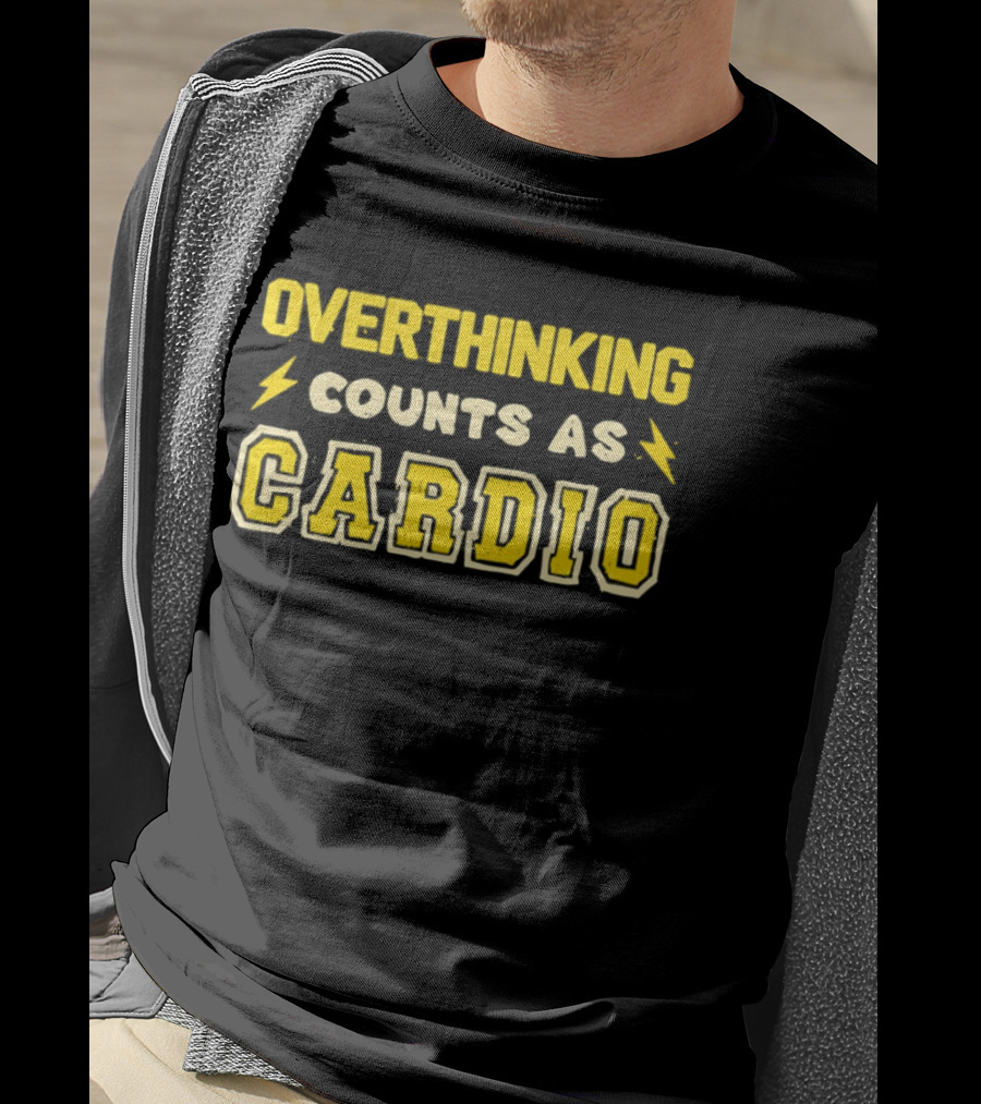Overthinking Counts As Cardio Lightning T-Shirt