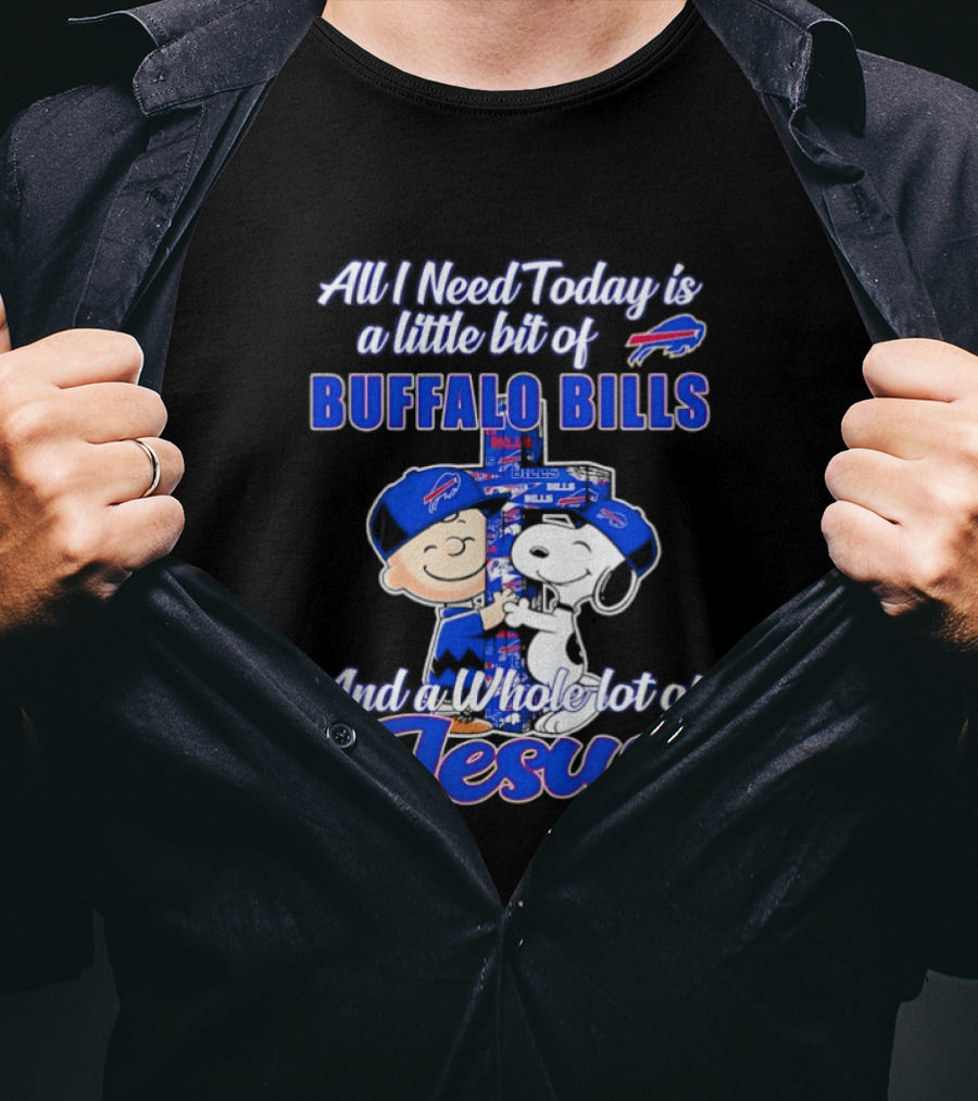 Peanuts All I Need Today Buffalo Bills Whole Lot Of Jesus T-Shirt