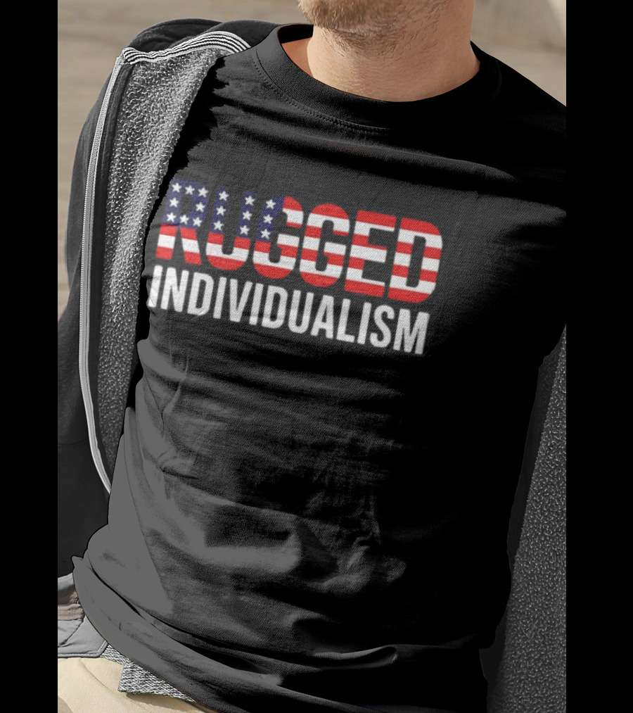 Rugged Individualism American Flag Stars And Stripes T-Shirt