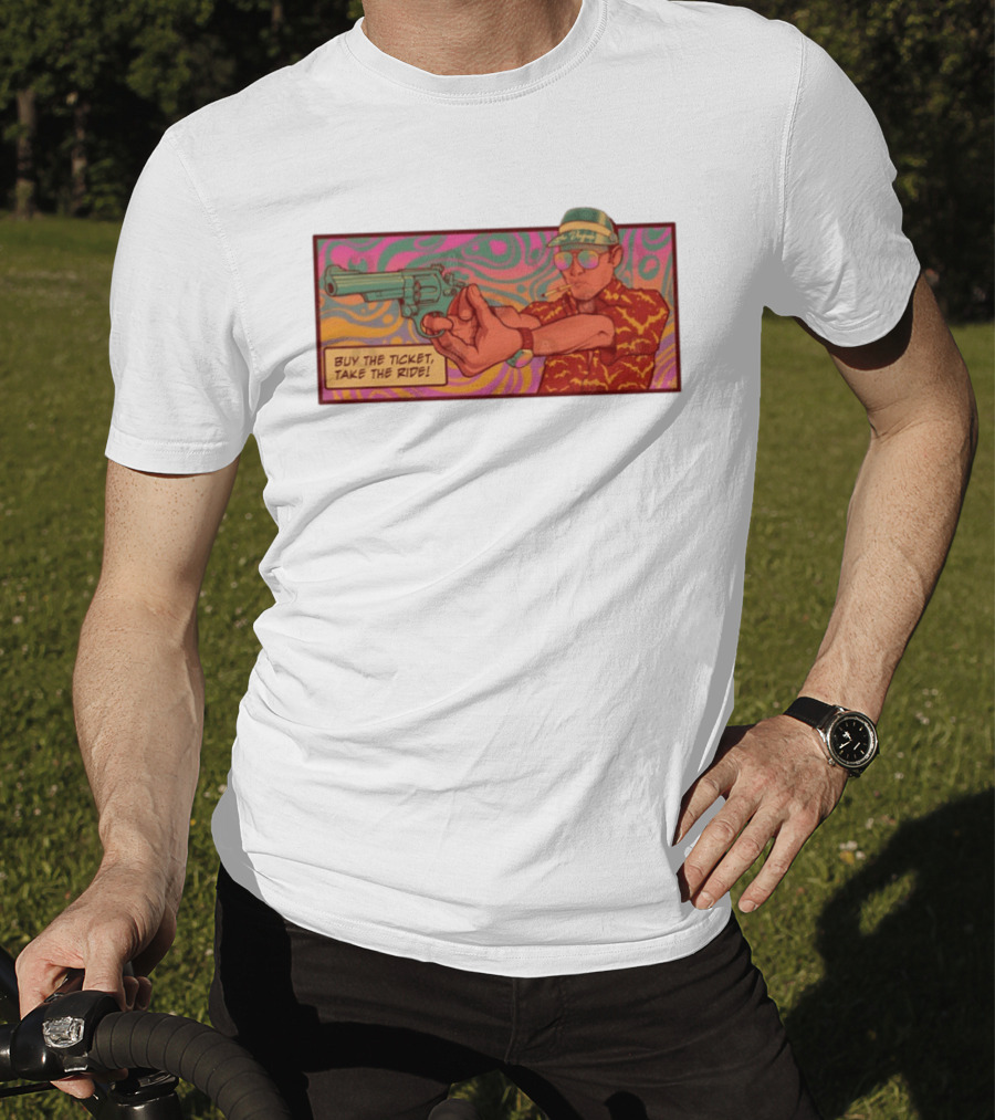 Raoul Duke Buy The Ticket Take The Ride Psychedelic Art Gun And Sunglasses Scene T-Shirt