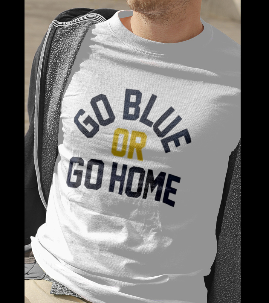 Go Blue Or Go Home Bold Text Statement Navy Yellow T-Shirt