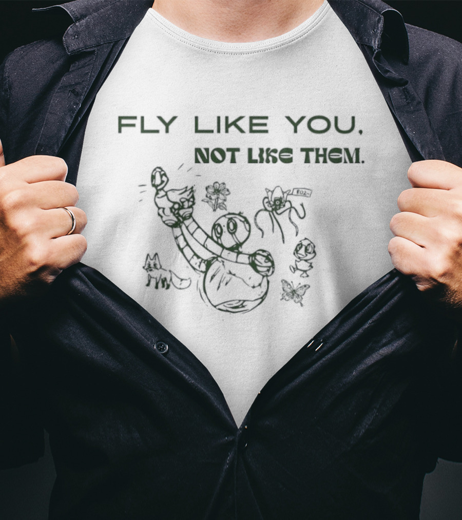 Fly Like You Not Like Them Wild Robot T-Shirt