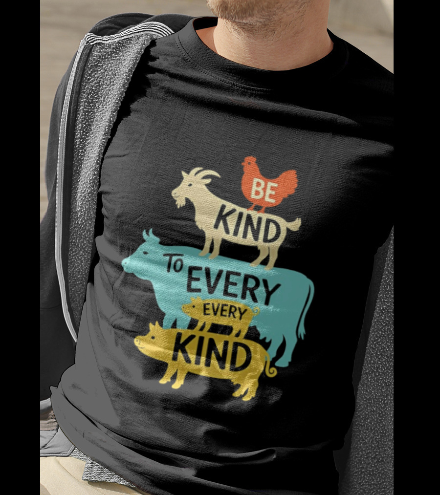 Be Kind To Every Kind Farm Animals Stacked Goat Cow Pig Chicken T-Shirt