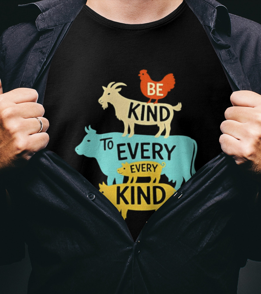 Be Kind To Every Kind Farm Animals Stacked Goat Cow Pig Chicken T-Shirt