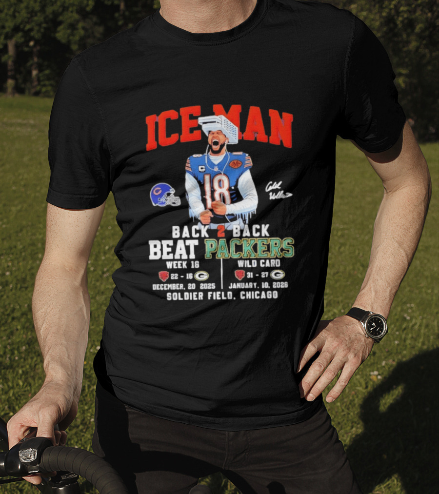 Iceman Back 2 Back Beat Packers Chicago Bears Week 16 Wild Card Soldier Field 2025 T-Shirt