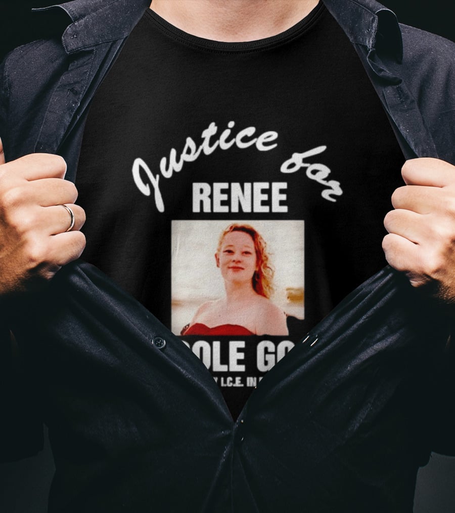 Justice For Renee Nicole Good Murdered By ICE In Minneapolis T-Shirt
