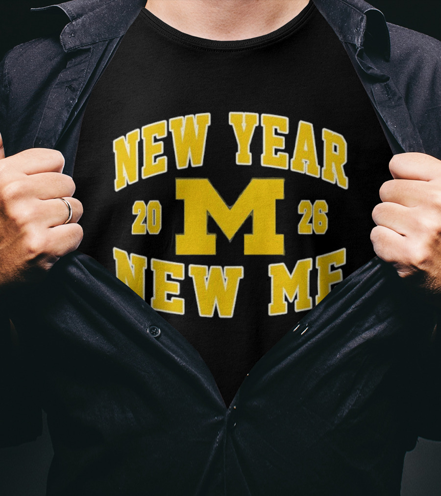 New Year New Me 2026 Michigan Wolverines Football T-Shirt