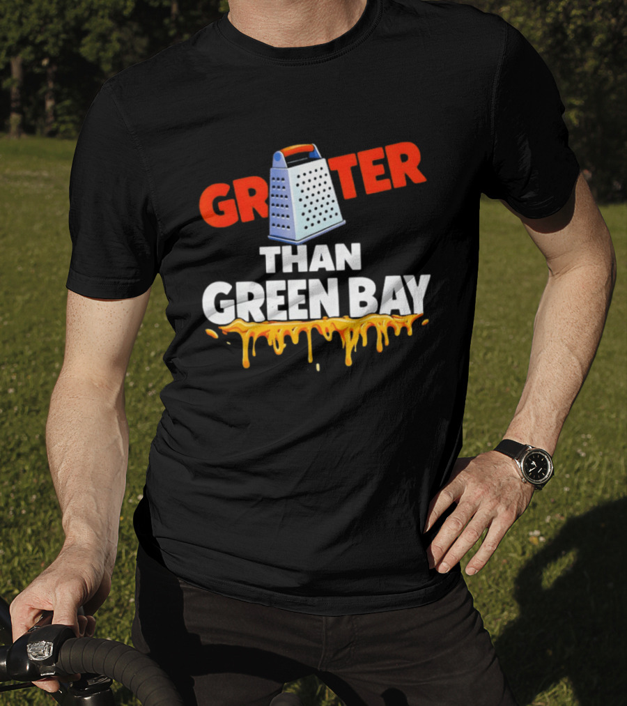 Grater Than Green Bay Cheese Rivalry Joke NFC North T-Shirt
