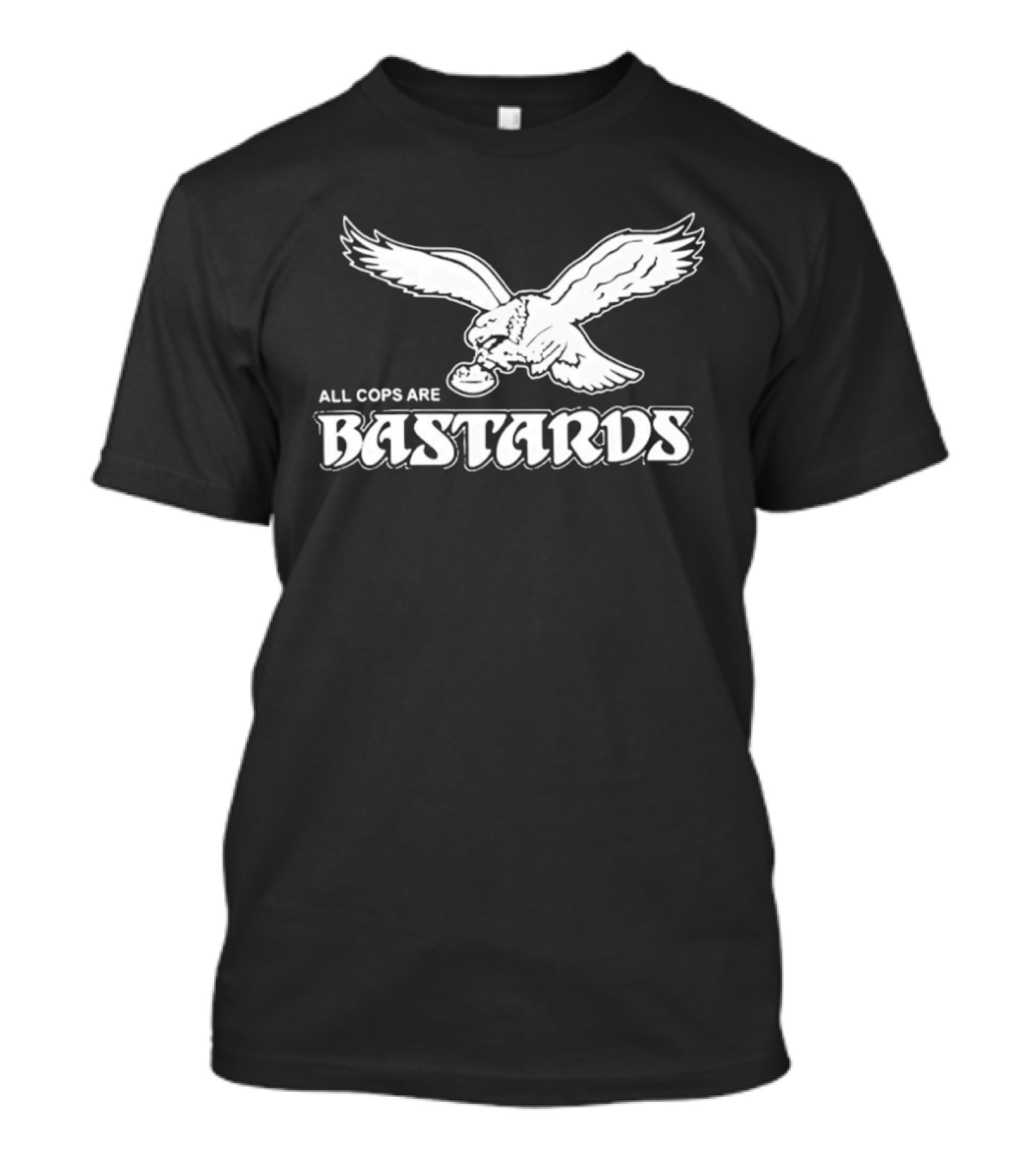 Philadelphia Eagle Inspired All Cops Are Bastards T-Shirt
