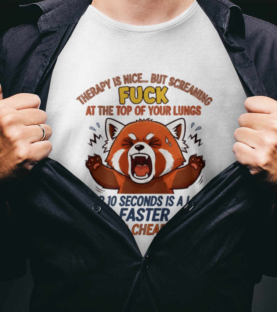 Therapy Is Nice But Screaming Fuck Faster Cheaper Funny Fox T-Shirt