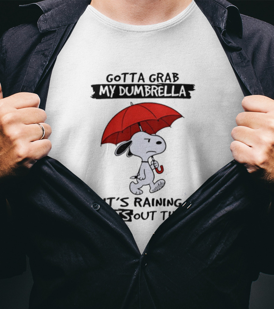 Snoopy Gotta Grab My Dumbrella It's Raining Out There T-Shirt