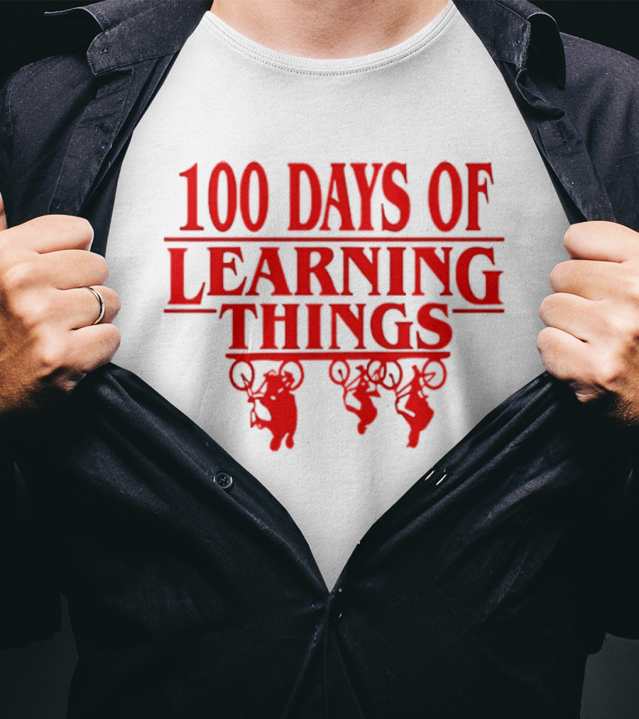 100 Days Of Learning Things Stranger Things T-Shirt