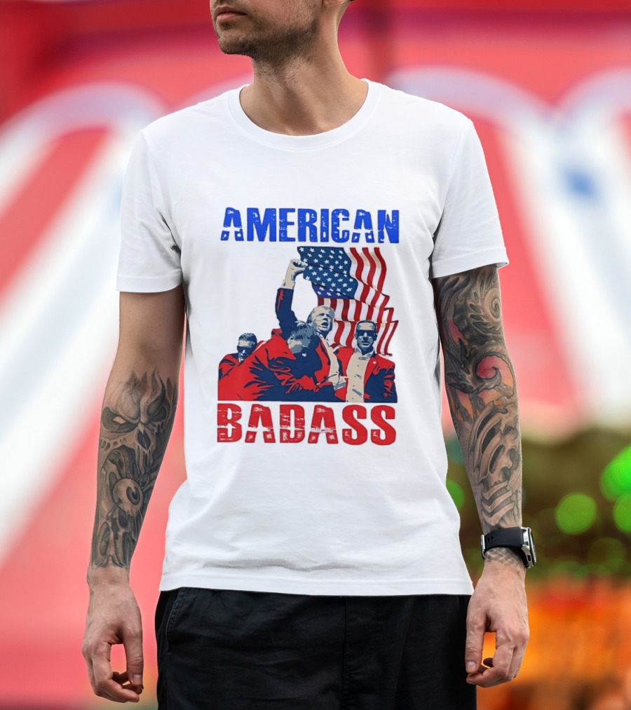 American Badass Donald Trump U.S. President Patriotic Flag T-Shirt