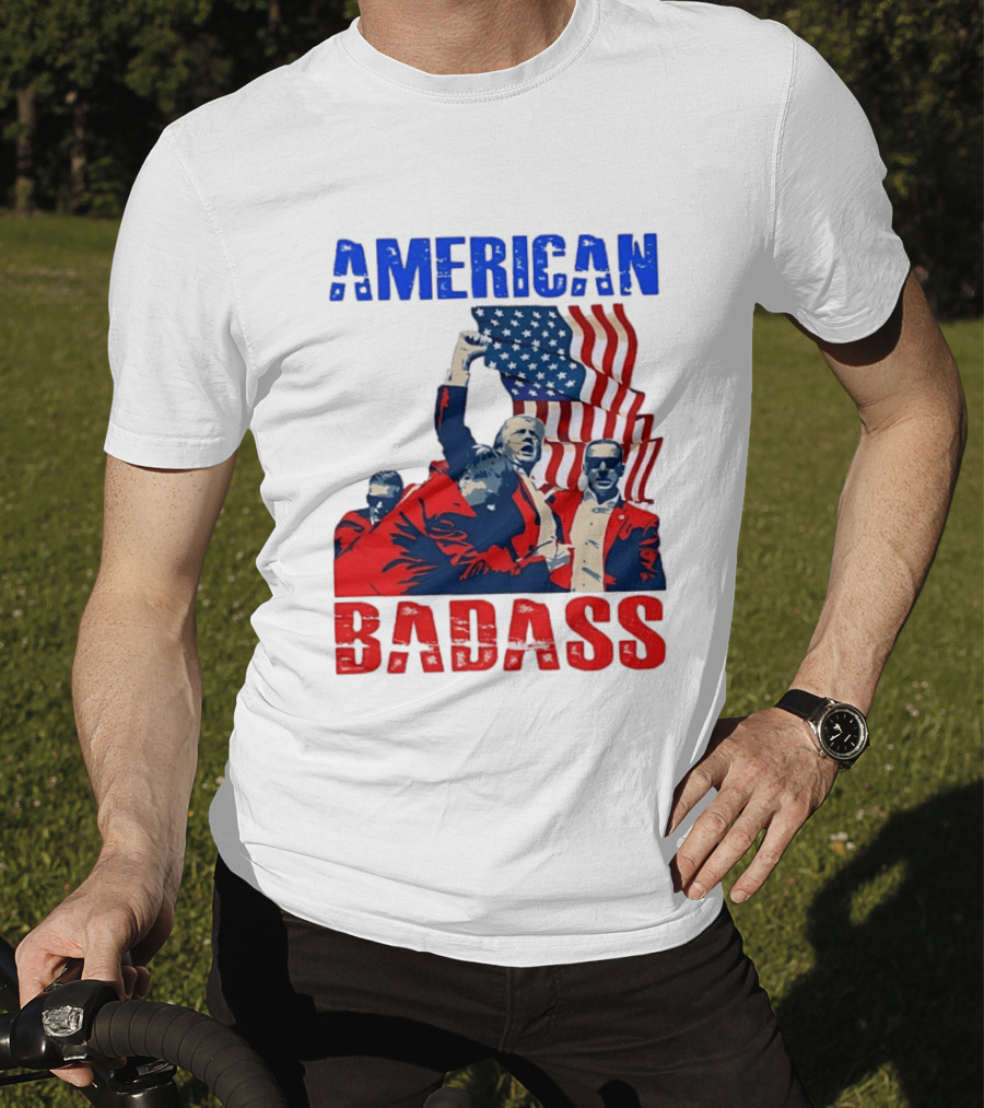 American Badass Donald Trump U.S. President Patriotic Flag T-Shirt