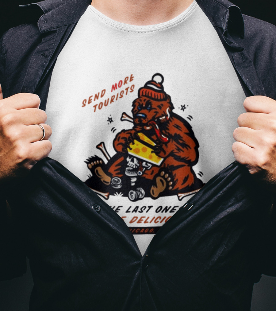 Chicago Bears Send More Tourists The Last Ones Were Delicious Chicago IL T-Shirt