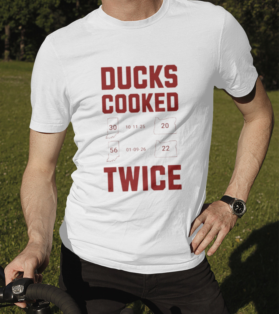 Ducks Cooked Twice Indiana Hoosiers 56 22 Victory Over Oregon 30 20 T-Shirt