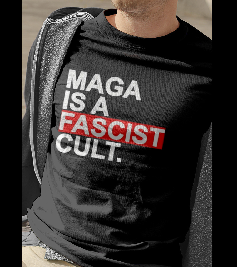MAGA Is A Fascist Cult T-Shirt
