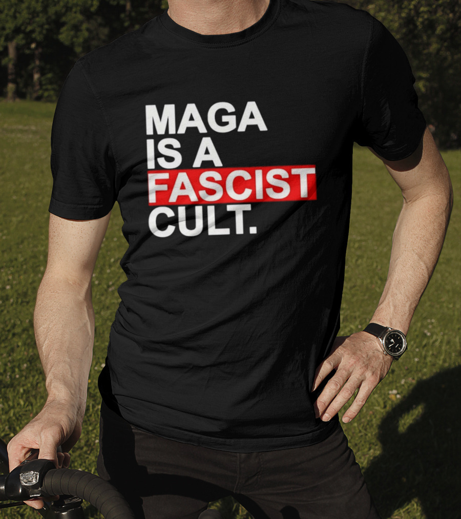 MAGA Is A Fascist Cult T-Shirt