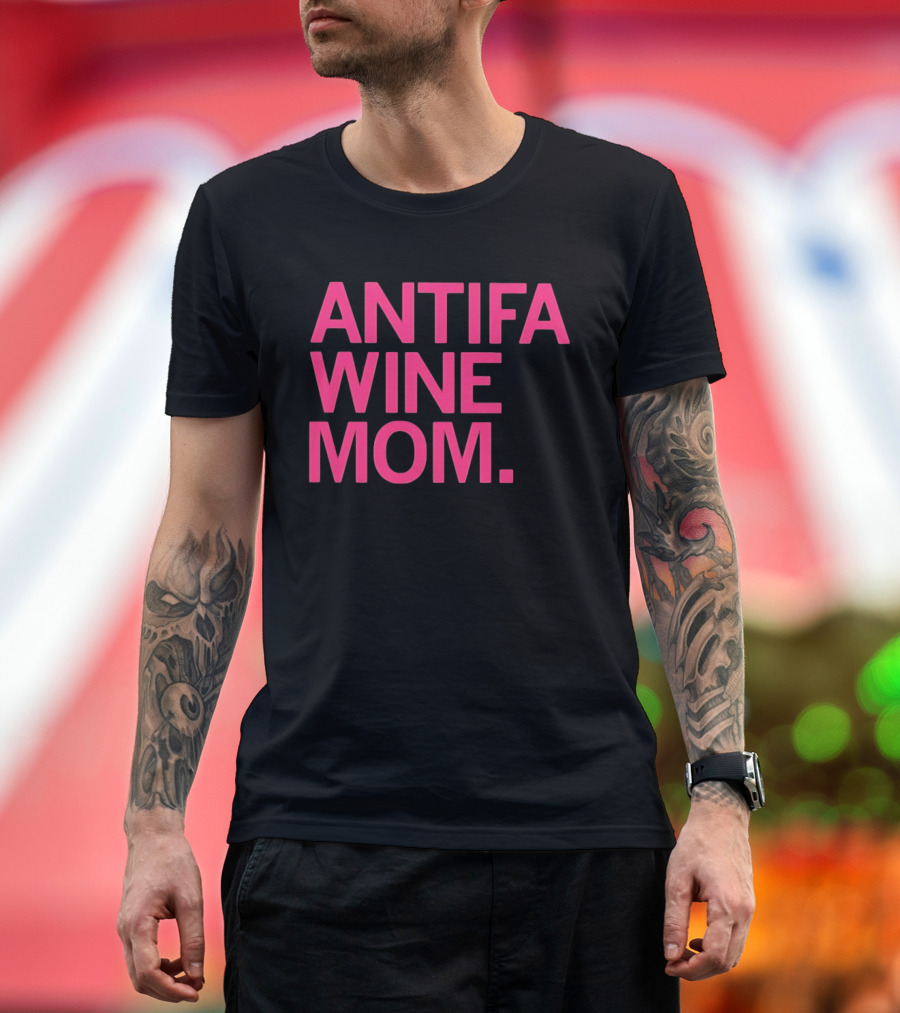 Antifa Wine Mom T-Shirt