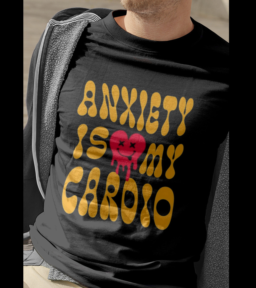 Anxiety Is My Cardio Melting Heart Yellow T-Shirt