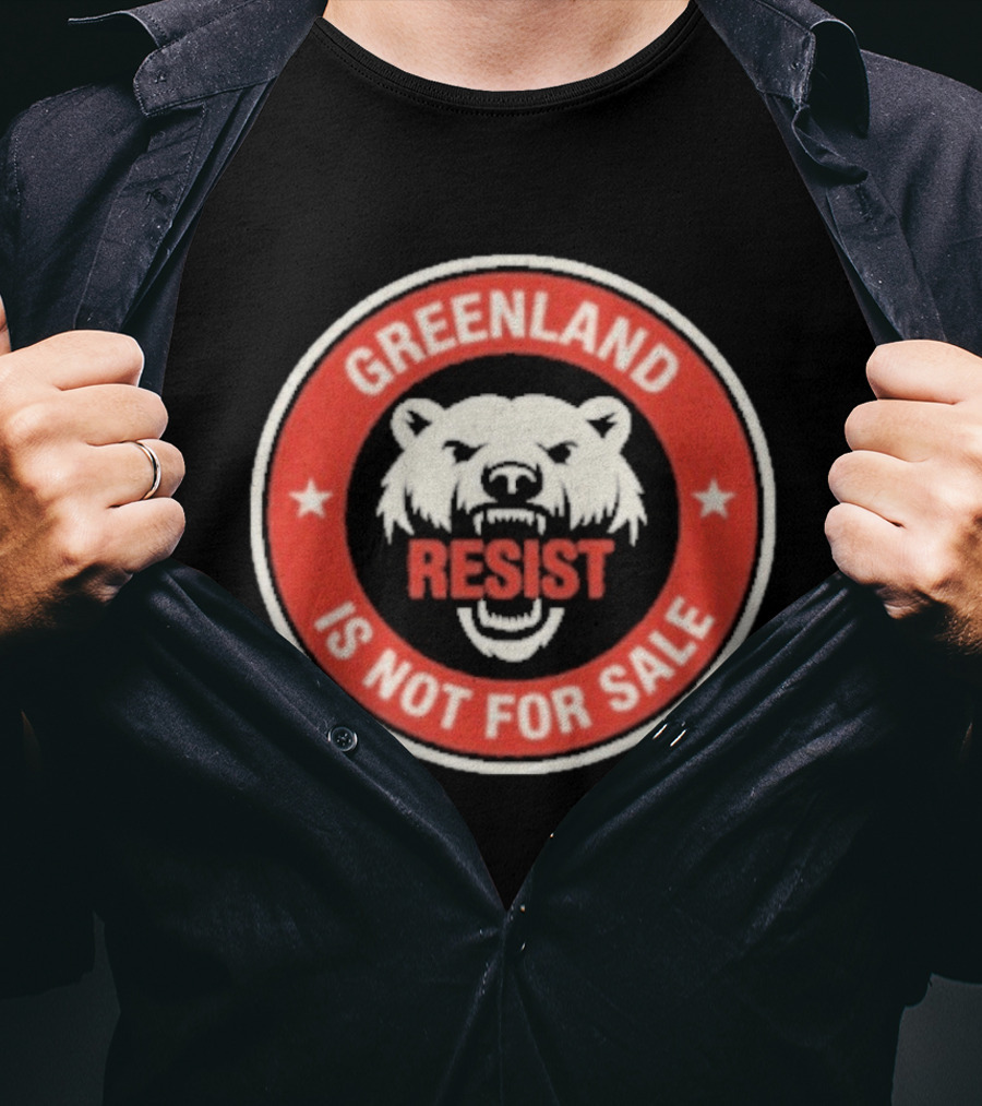 Greenland Is Not For Sale Polar Bear Resist T-Shirt