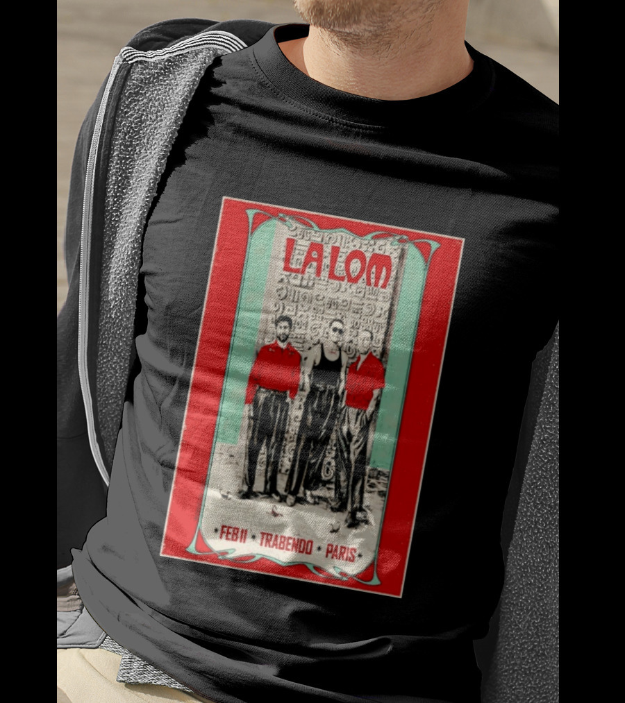 La Lom Feb 11 Trabendo Paris T-Shirt