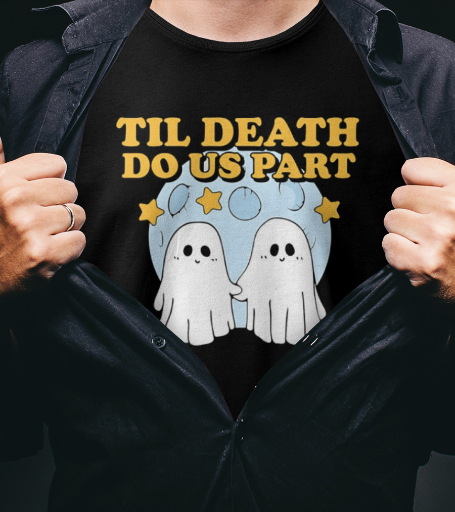 Til Death Do Us Part Ghosts Moon Stars T-Shirt