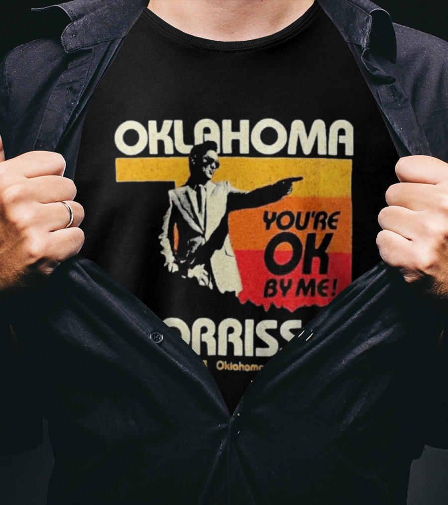 Oklahoma Morrissey January 13 2026 You're OK By Me Oklahoma City The Criterion T-Shirt