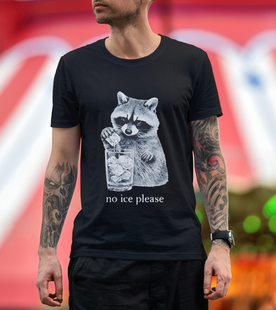 Raccoon Pouring Ice Into Glass No Ice Please T-Shirt