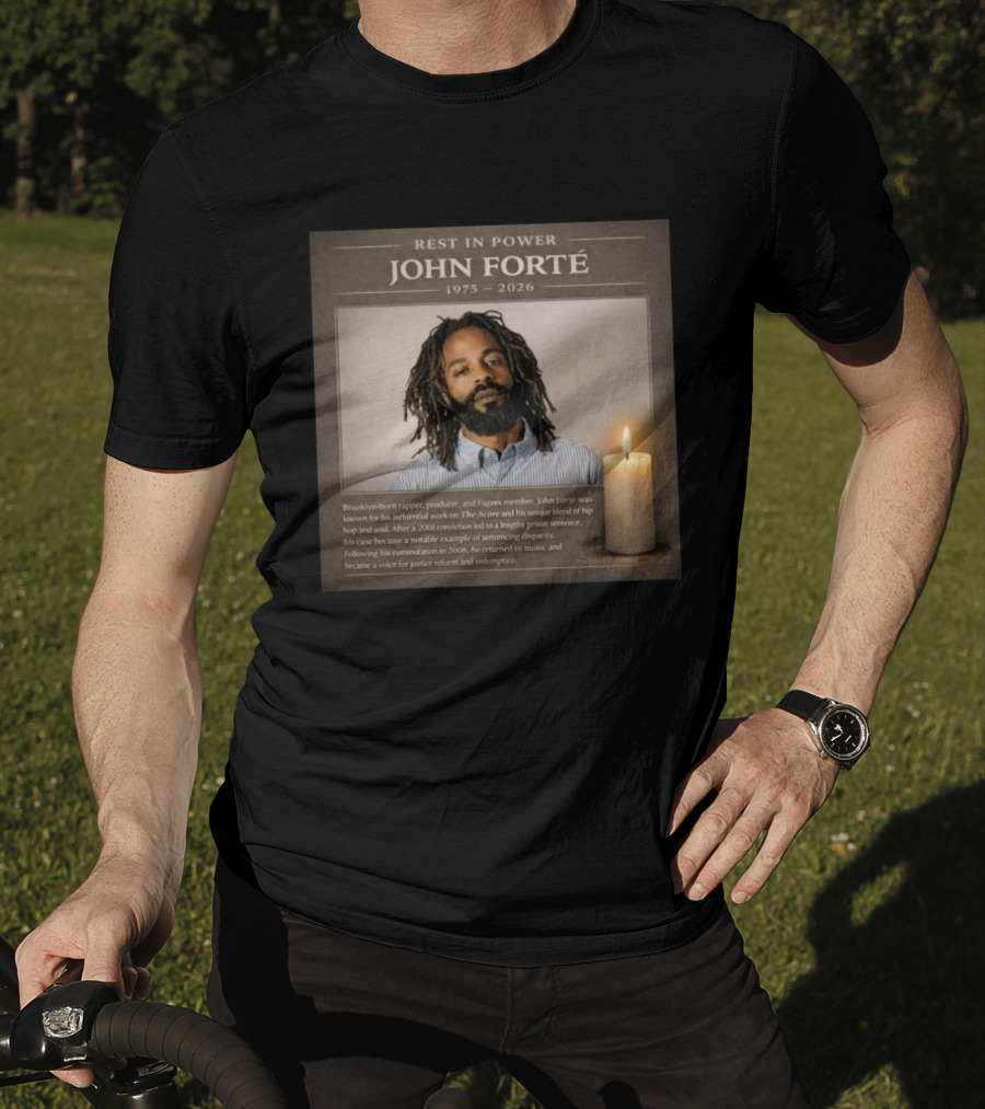 Rest In Power John Forté 1975 2026 Brooklyn Rapper Producer Fugees Member T-Shirt
