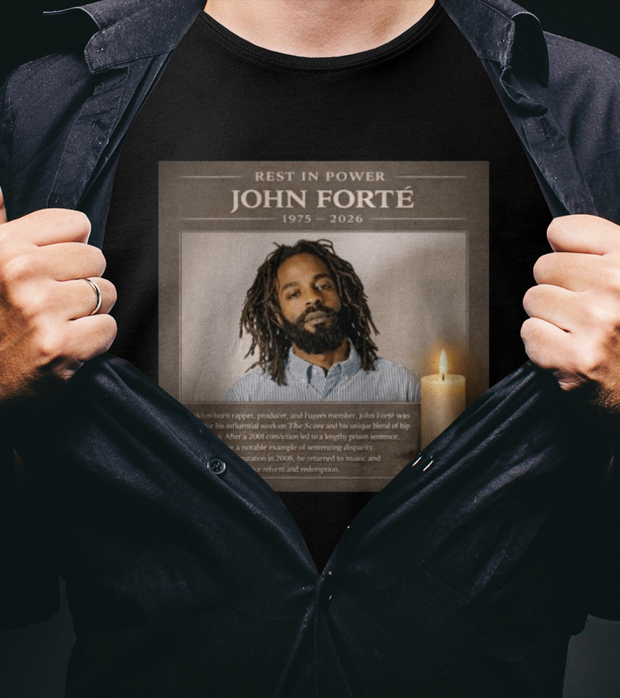 Rest In Power John Forté 1975 2026 Brooklyn Rapper Producer Fugees Member T-Shirt