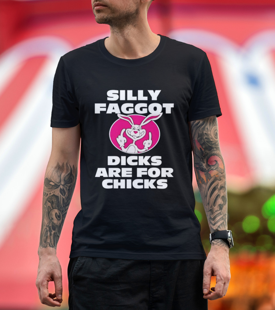 Silly Faggot Dicks Are For Chicks Funny Rabbit Middle Finger T-Shirt