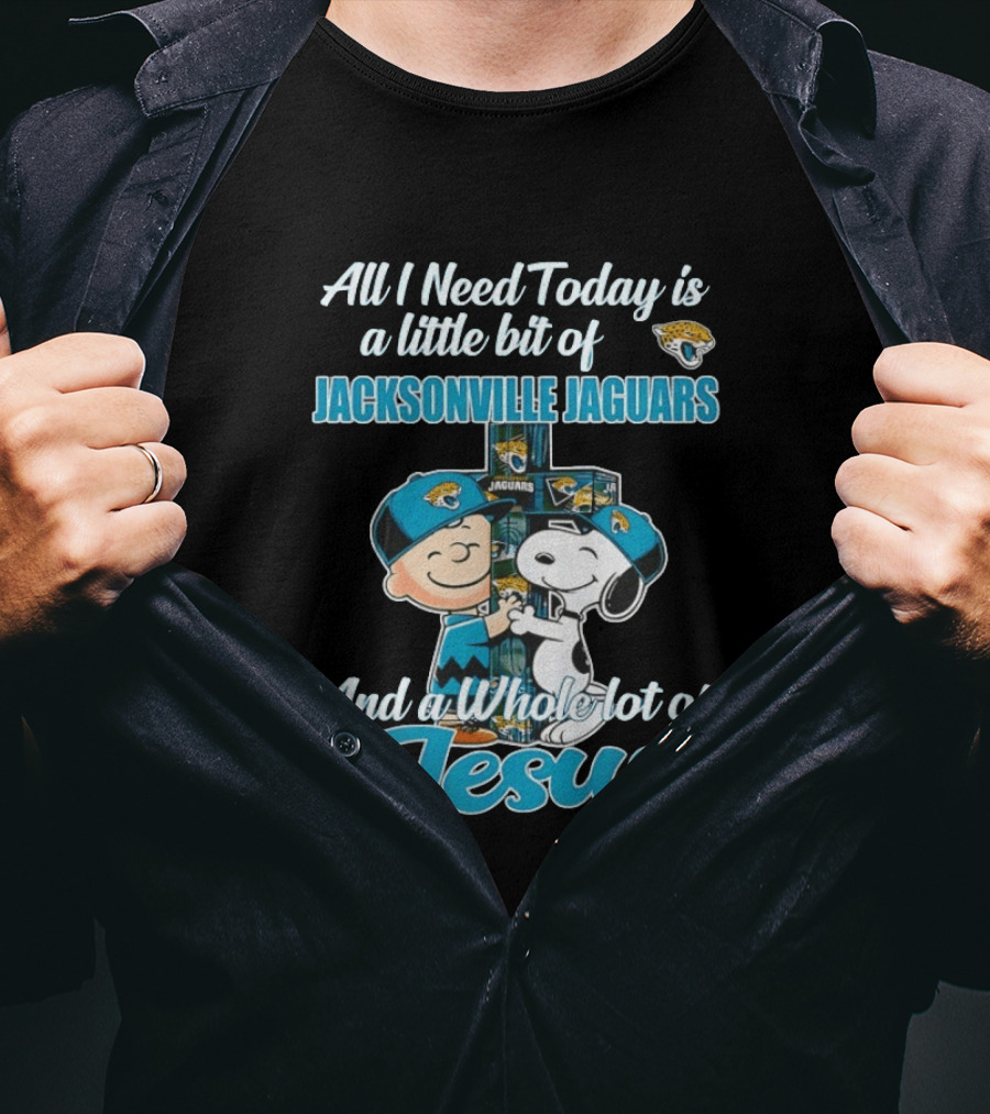 All I Need Today Is A Little Bit Of Jacksonville Jaguars And A Whole Lot Of Jesus Snoopy And Charlie Brown T-Shirt