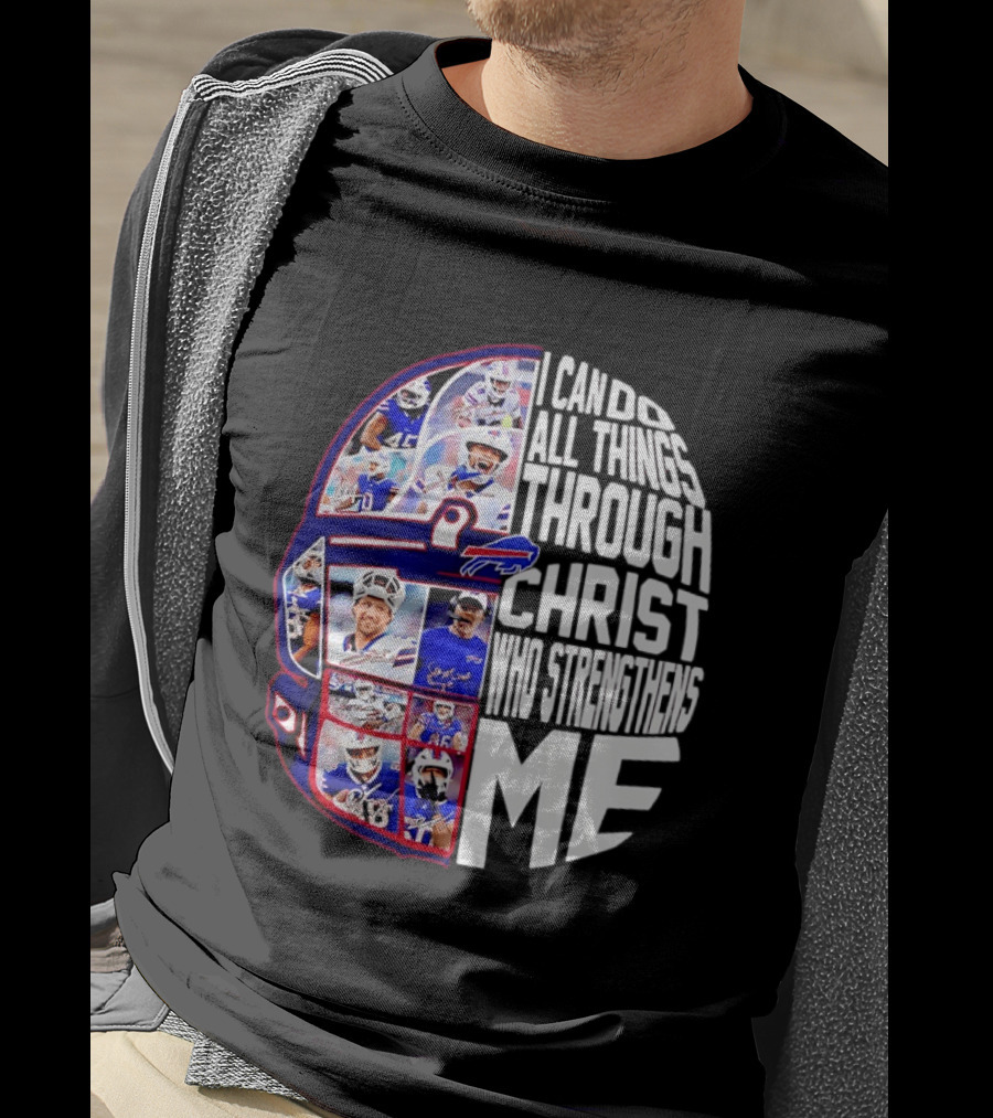Buffalo Bills Players I Can Do All Things Through Christ Who Strengthens Me Helmet T-Shirt