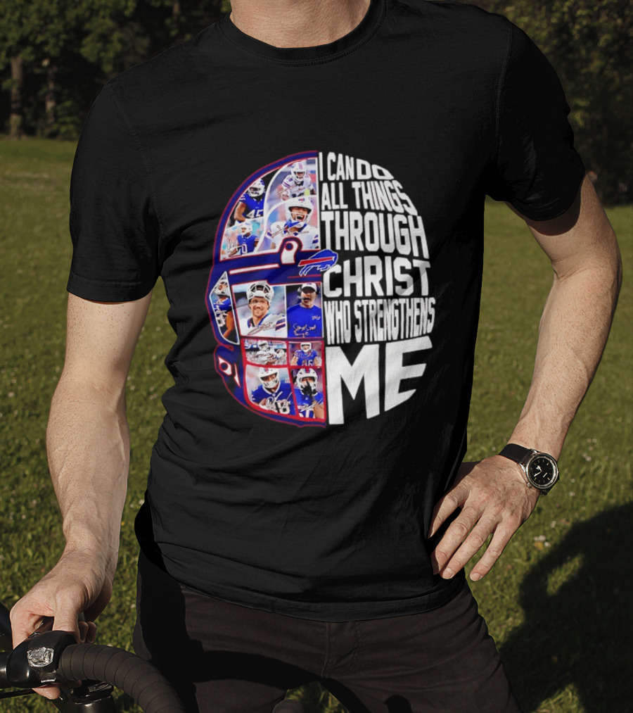 Buffalo Bills Players I Can Do All Things Through Christ Who Strengthens Me Helmet T-Shirt