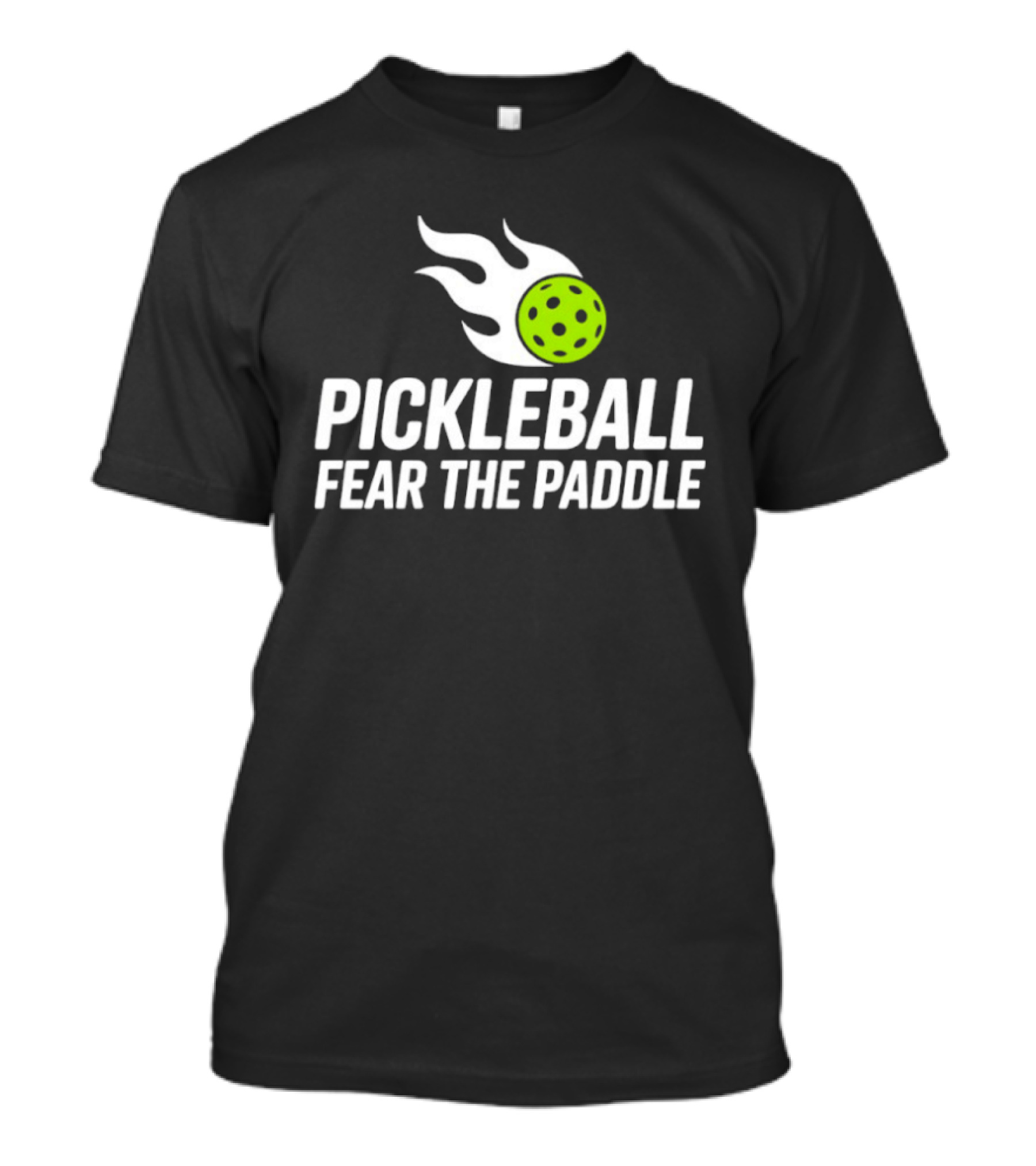Pickleball Fear The Paddle T-Shirt