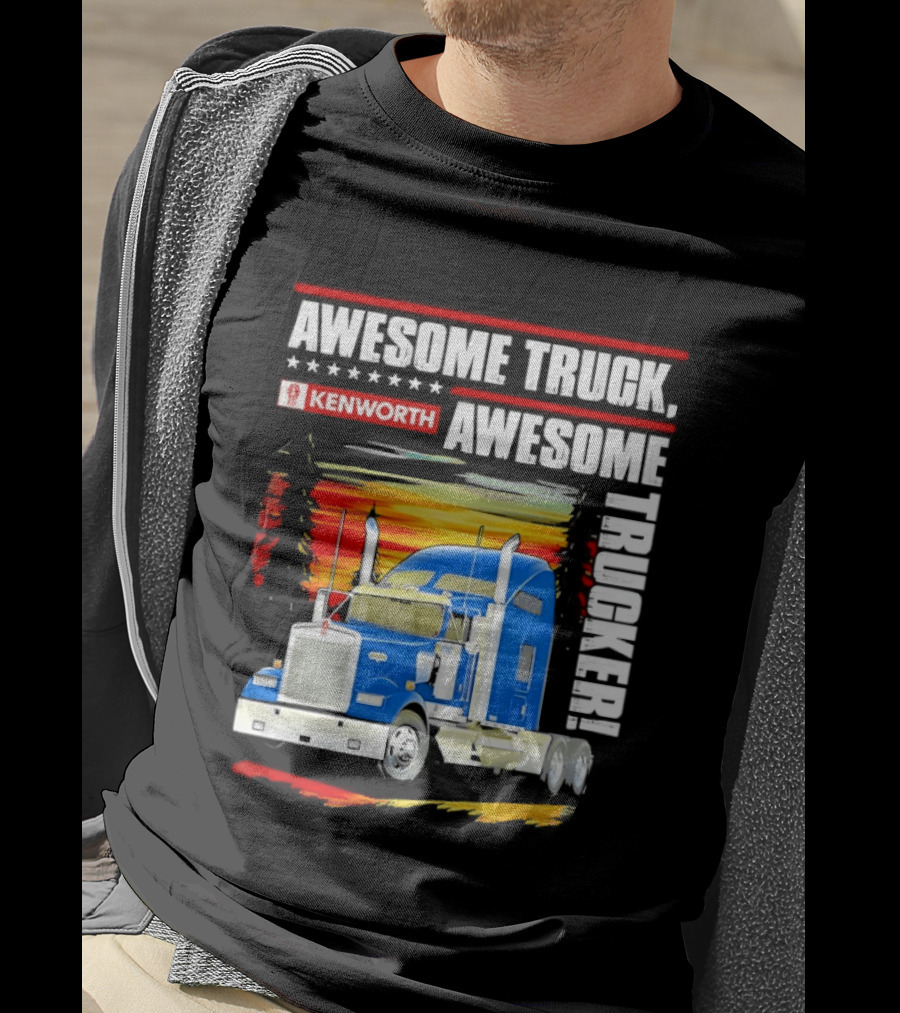 Awesome Kenworth Truck Awesome Trucker T-Shirt