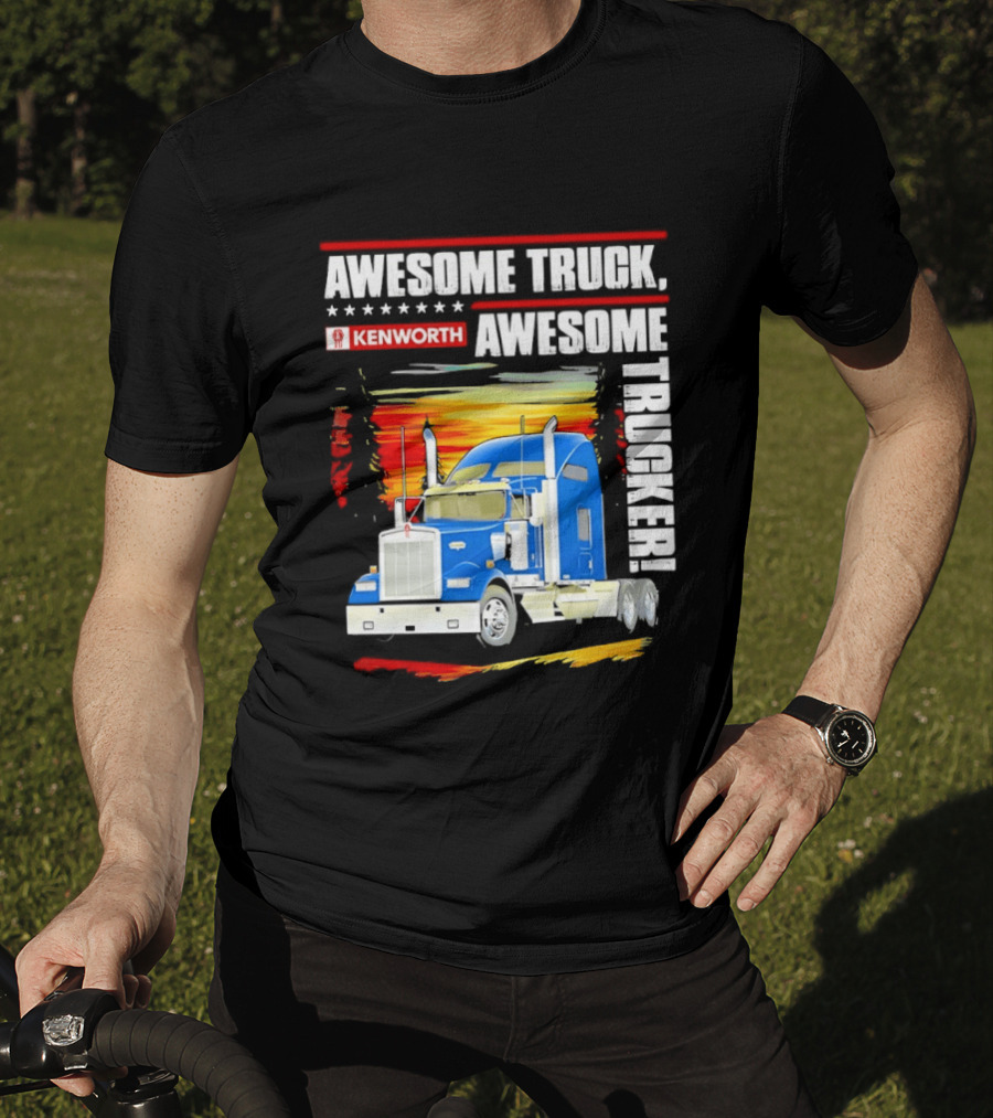 Awesome Kenworth Truck Awesome Trucker T-Shirt