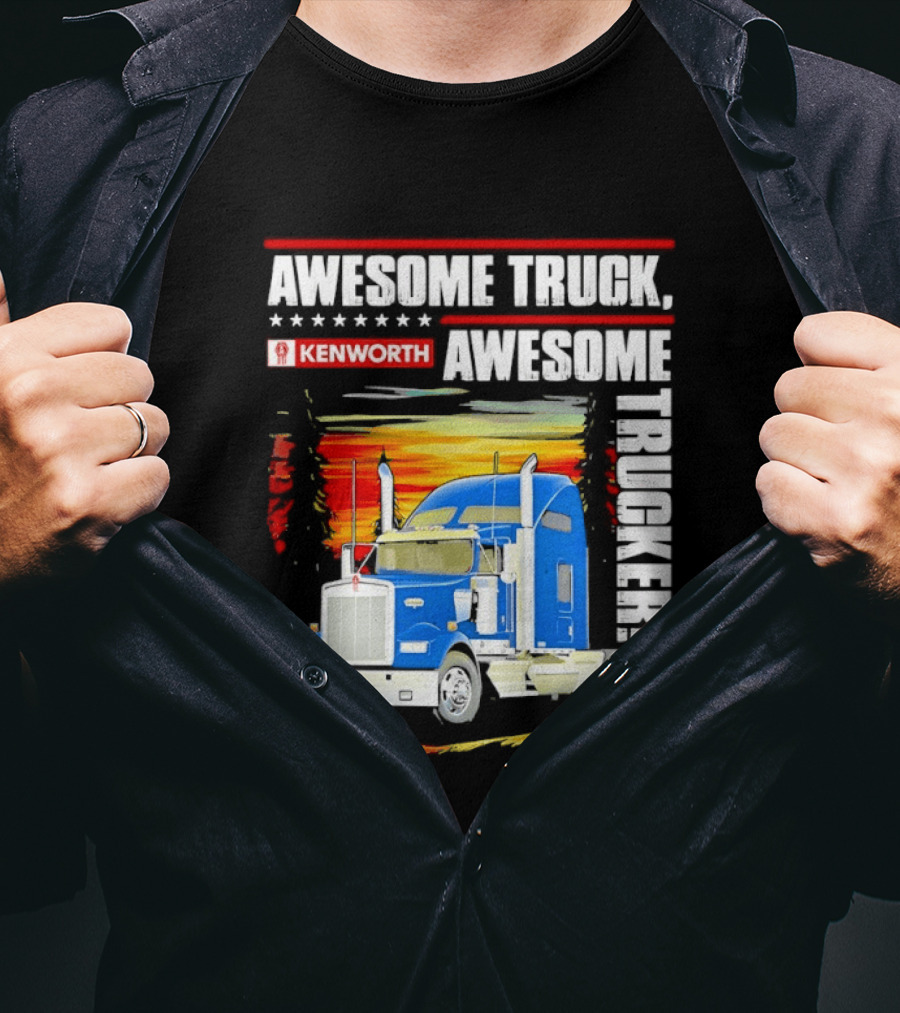 Awesome Kenworth Truck Awesome Trucker T-Shirt