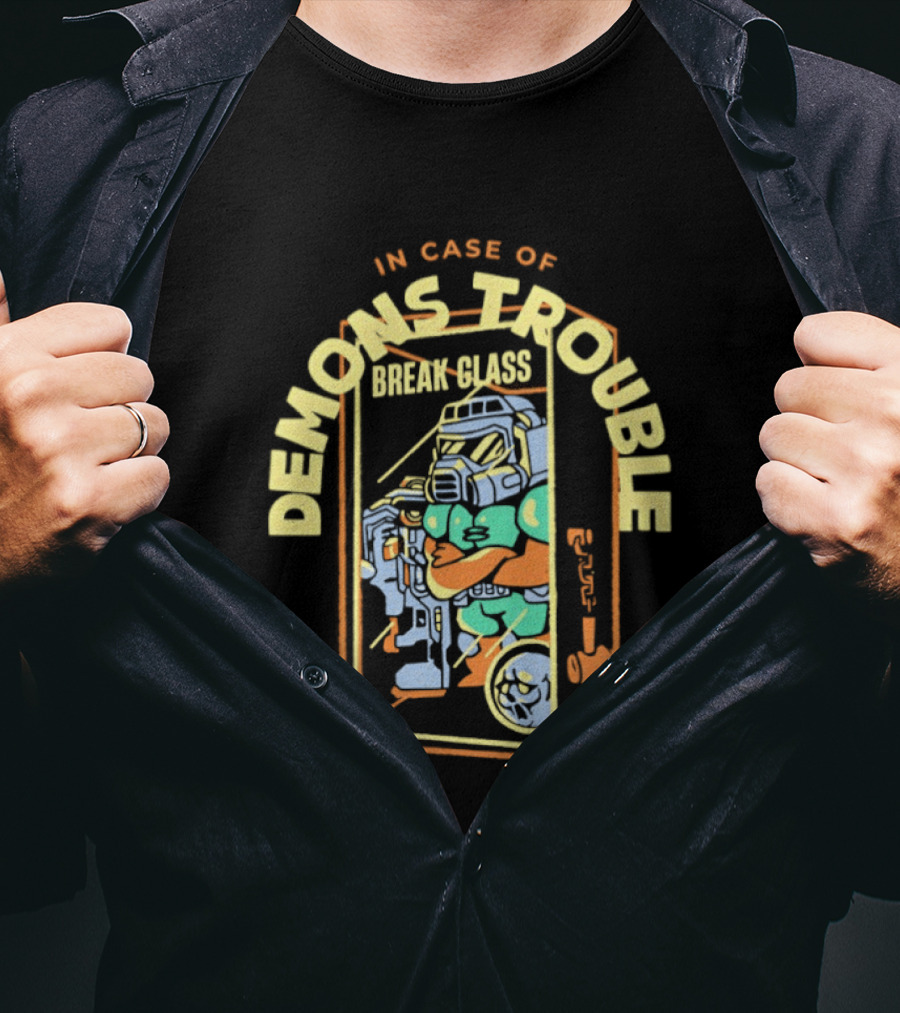 In Case Of Demons Trouble Break Glass Doom Retro Gaming T-Shirt