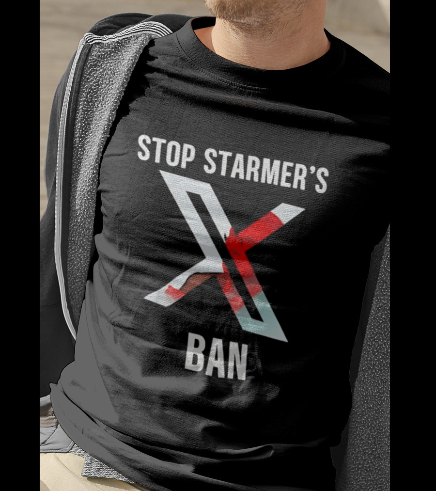Stop Starmer's X Ban Bold Text With Red And White X T-Shirt