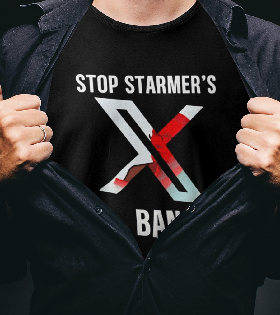 Stop Starmer's X Ban Bold Text With Red And White X T-Shirt