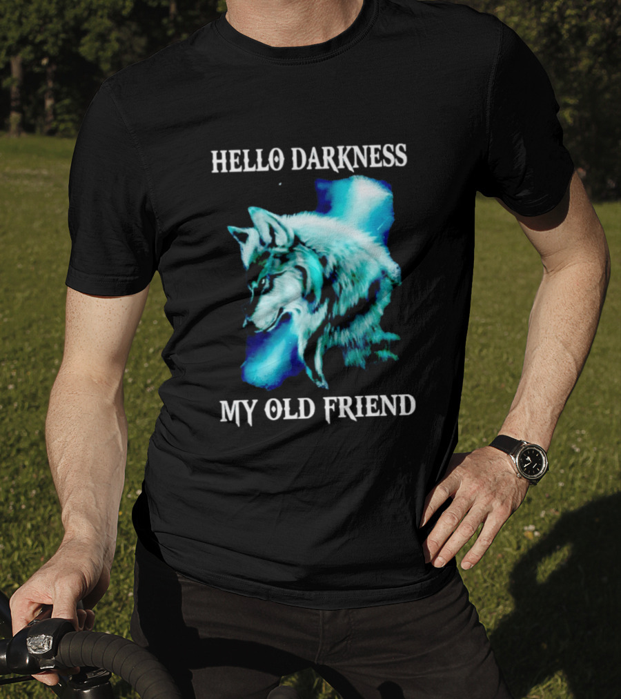Hello Darkness My Old Friend Wolf T-Shirt