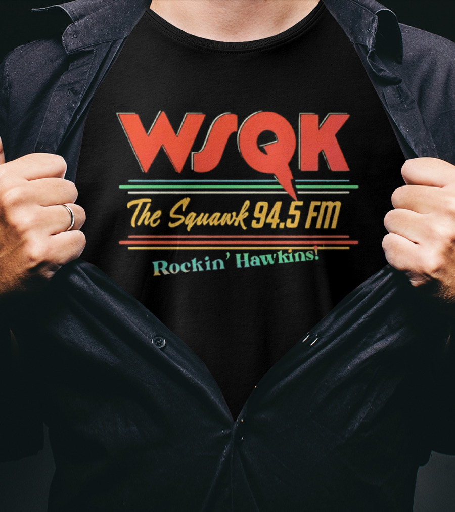 WSQK The Squawk 94.5 FM Rockin' Hawkins Radio Station T-Shirt