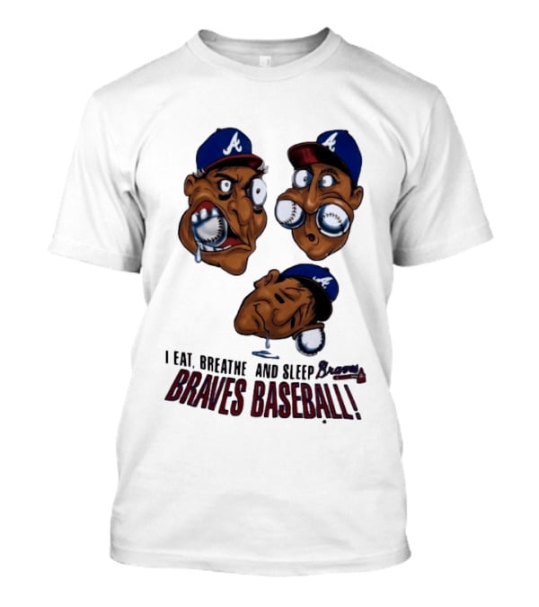 Atlanta Braves Baseball 1995 I Eat Breathe And Sleep Braves MLB Cartoon T-Shirt