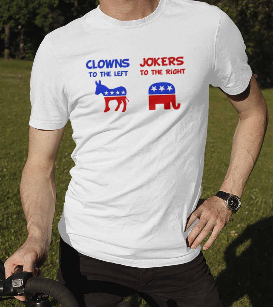 Clowns To The Left Jokers To The Right Donkey Elephant Stars T-Shirt