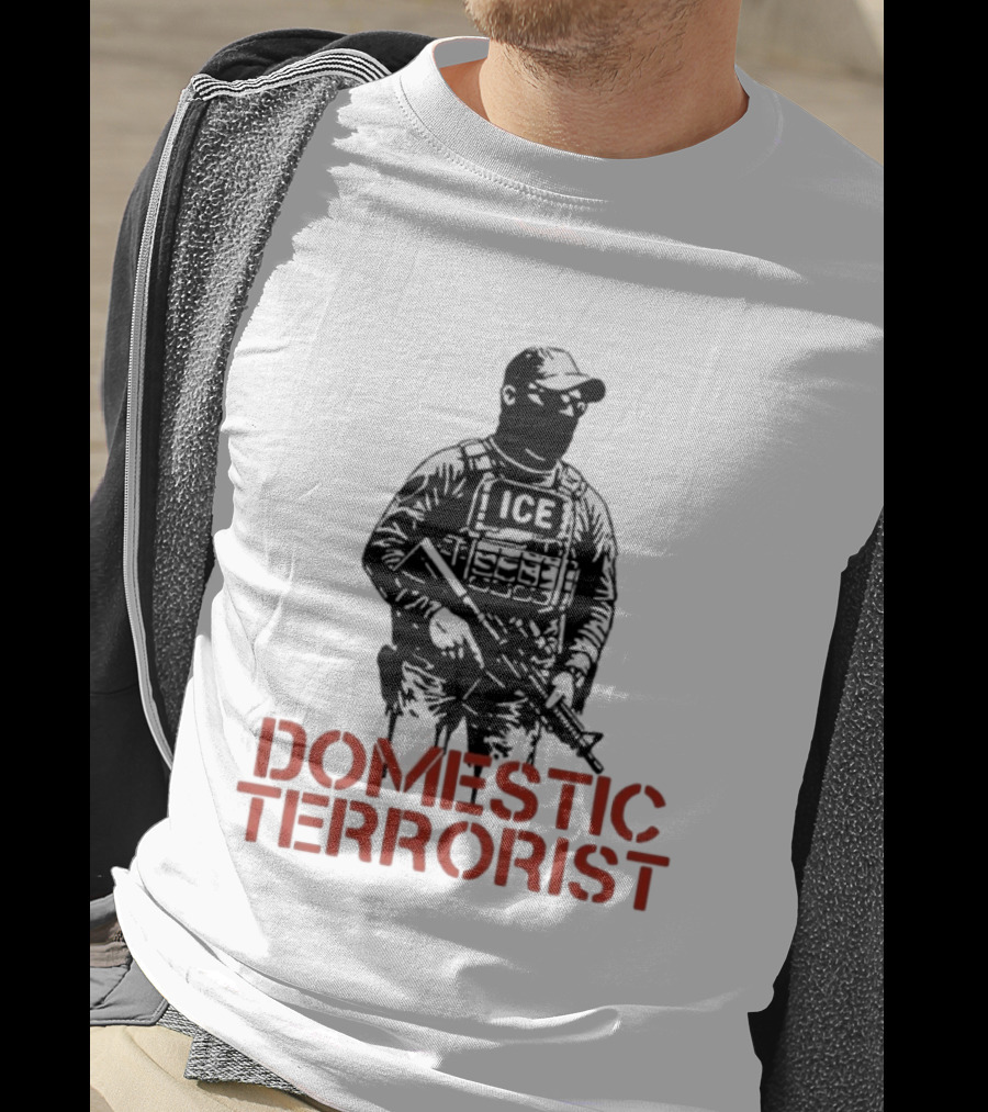 Domestic Terrorist ICE Abolish Now T-Shirt