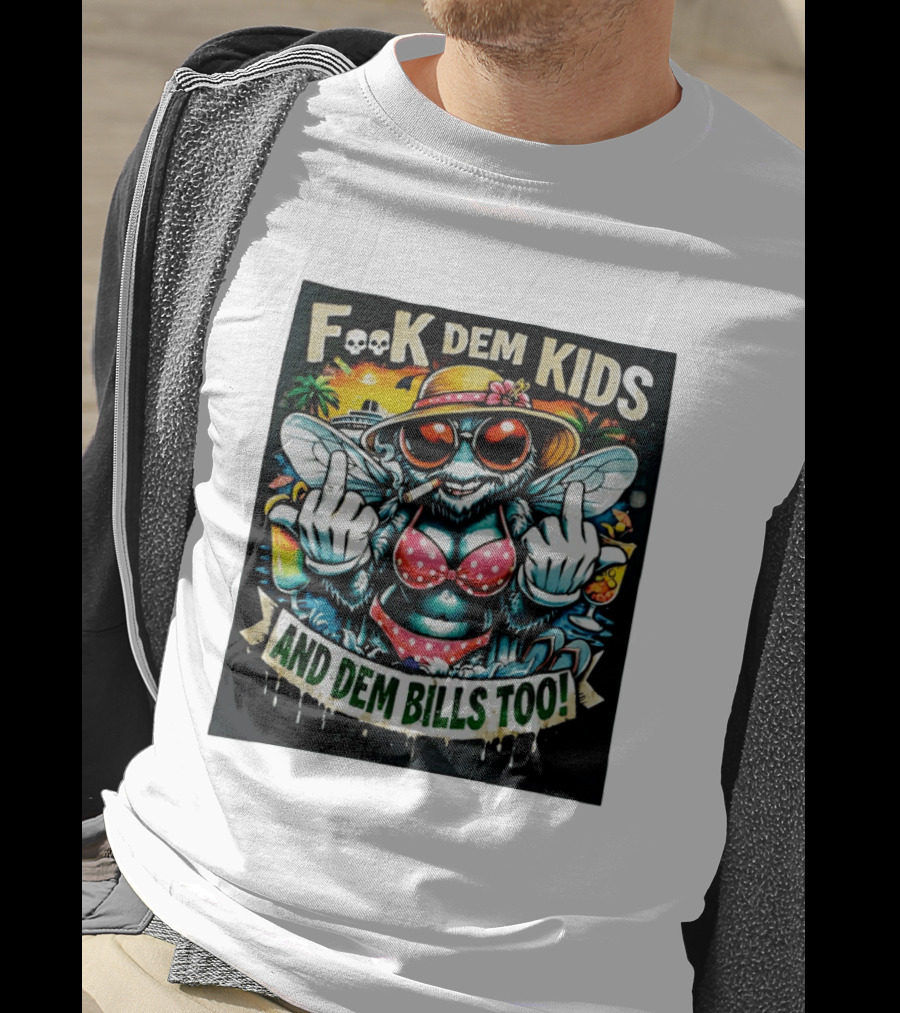 F**k Dem Kids And Dem Bills Too Tropical Vibe Alien Beach Scene T-Shirt